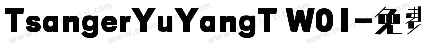 TsangerYuYangT W01字体转换